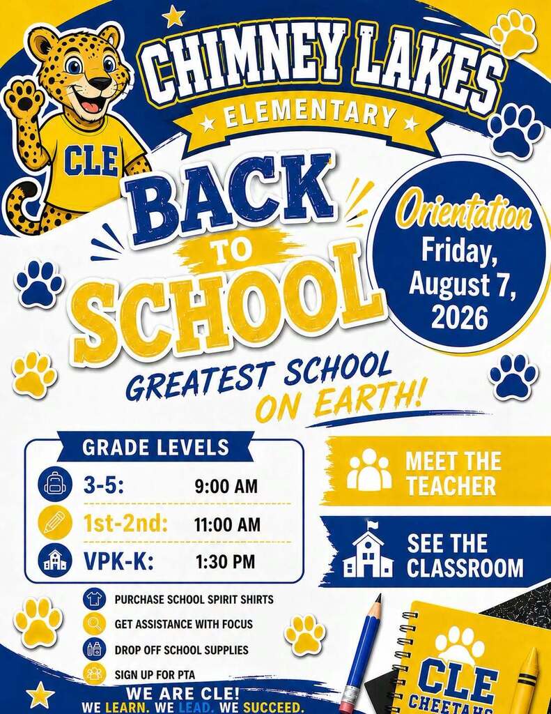 Poster titled "Chimney Lakes Elementary Back to School." Features schedule: 3-5 at 9 AM, 1st-2nd at 11 AM, VPK-K at 1:30 PM. Includes meet the teacher, see the classroom, purchase shirts, get assistance.