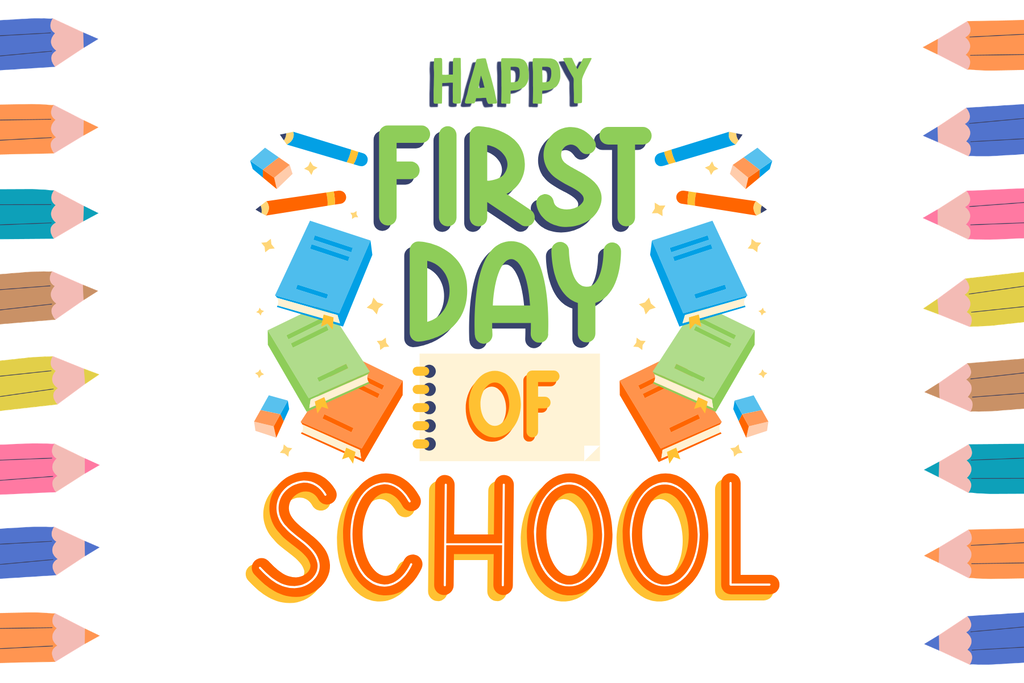 Happy First Day of School