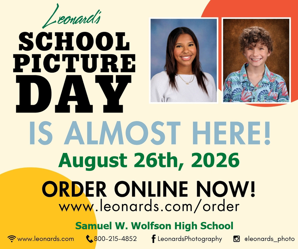 A poster announces School Picture Day for August 26, 2026, at Samuel W. Wolfson High School. It includes two student photos and a website for ordering.