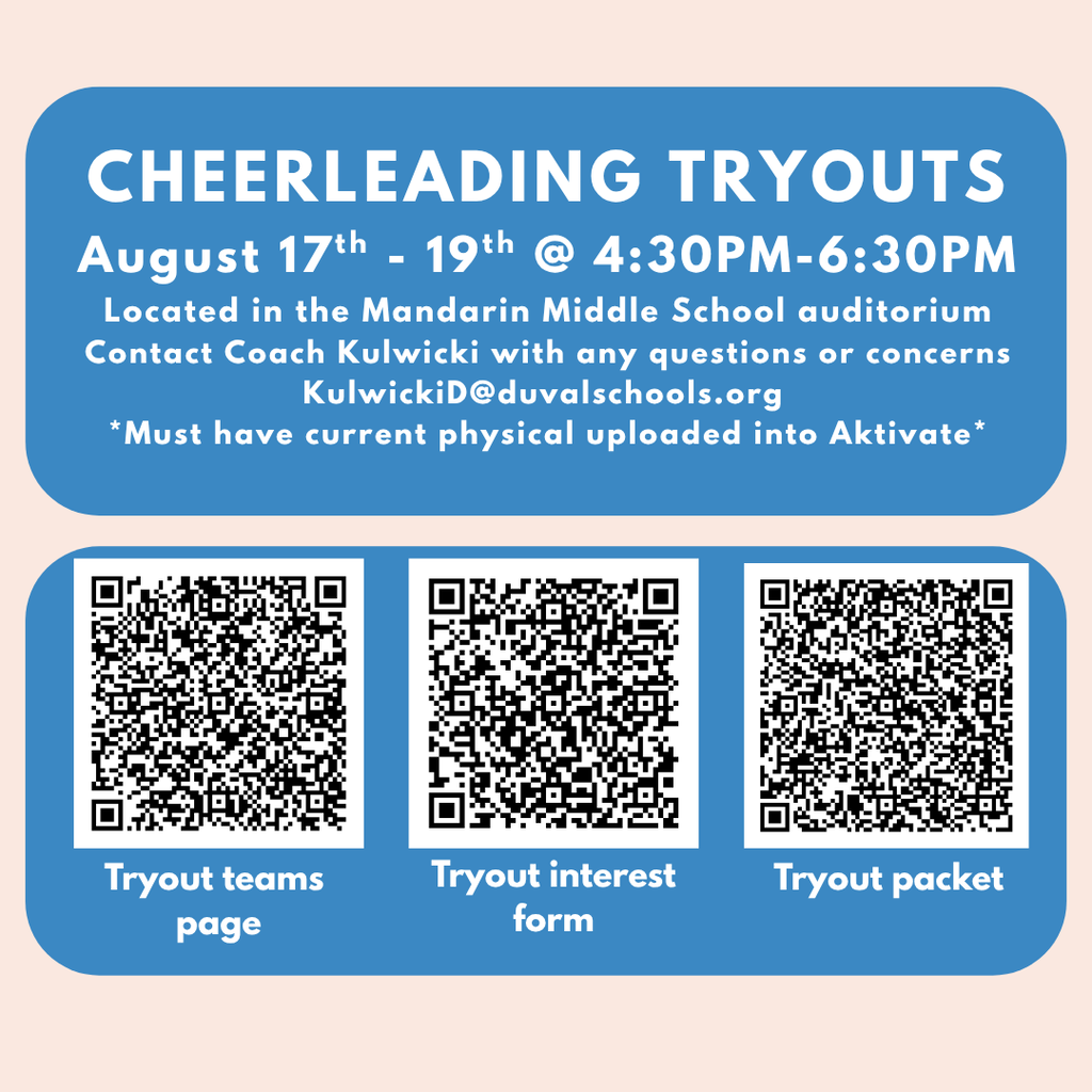 A blue poster advertises cheerleading tryouts from August 17th to 19th, 4:30PM to 6:30PM at Mandarin Middle School. It includes QR codes for tryout teams page, interest form, and packet.