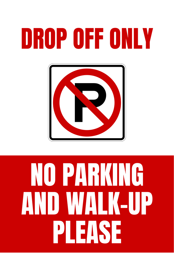 drop off only no parking and walk up