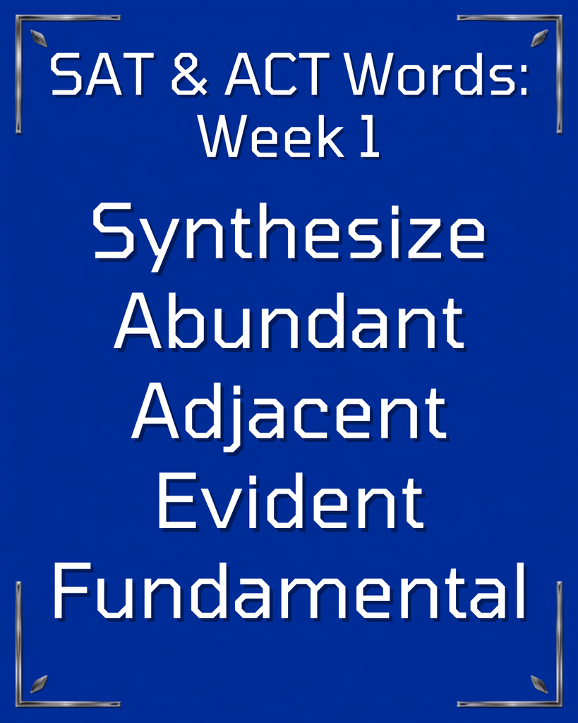 ACT & SAT Words of the Week: Week 1