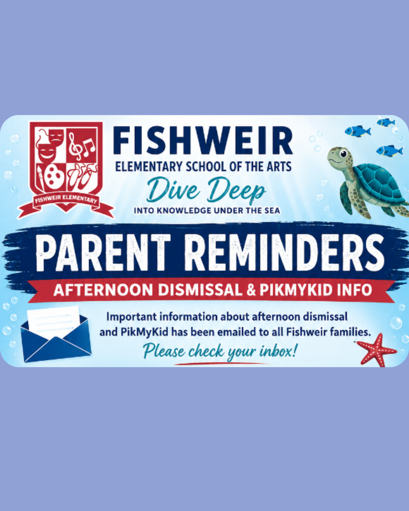 A Fishweir Elementary School poster with reminders about afternoon dismissal and PikMyKid information. It includes an email icon, a turtle, and a starfish on a purple background.