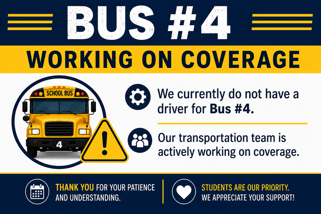 There is n coverage for Bus #4 currently. 