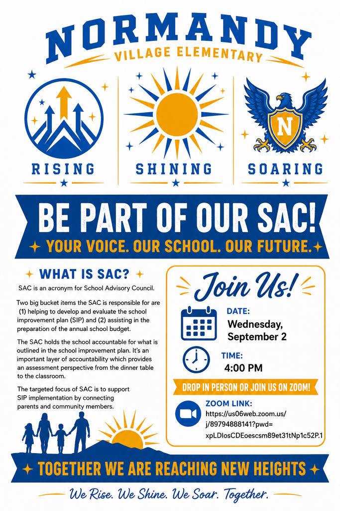 Normandy Village Elementary School SAC meeting. Date: Wednesday, September 2. Time: 4:00 PM. Location: Zoom. Contact: jpl@yahoo.com for link.