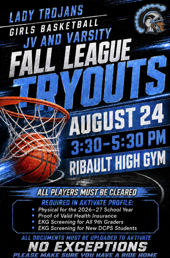 A basketball poster displays "Lady Trojans Girls Basketball JV and Varsity Fall League Tryouts." Date: August 24, Time: 3:30-5:30 PM. Location: Ribaul High Gym. Players must have an active profile and valid health year proof.