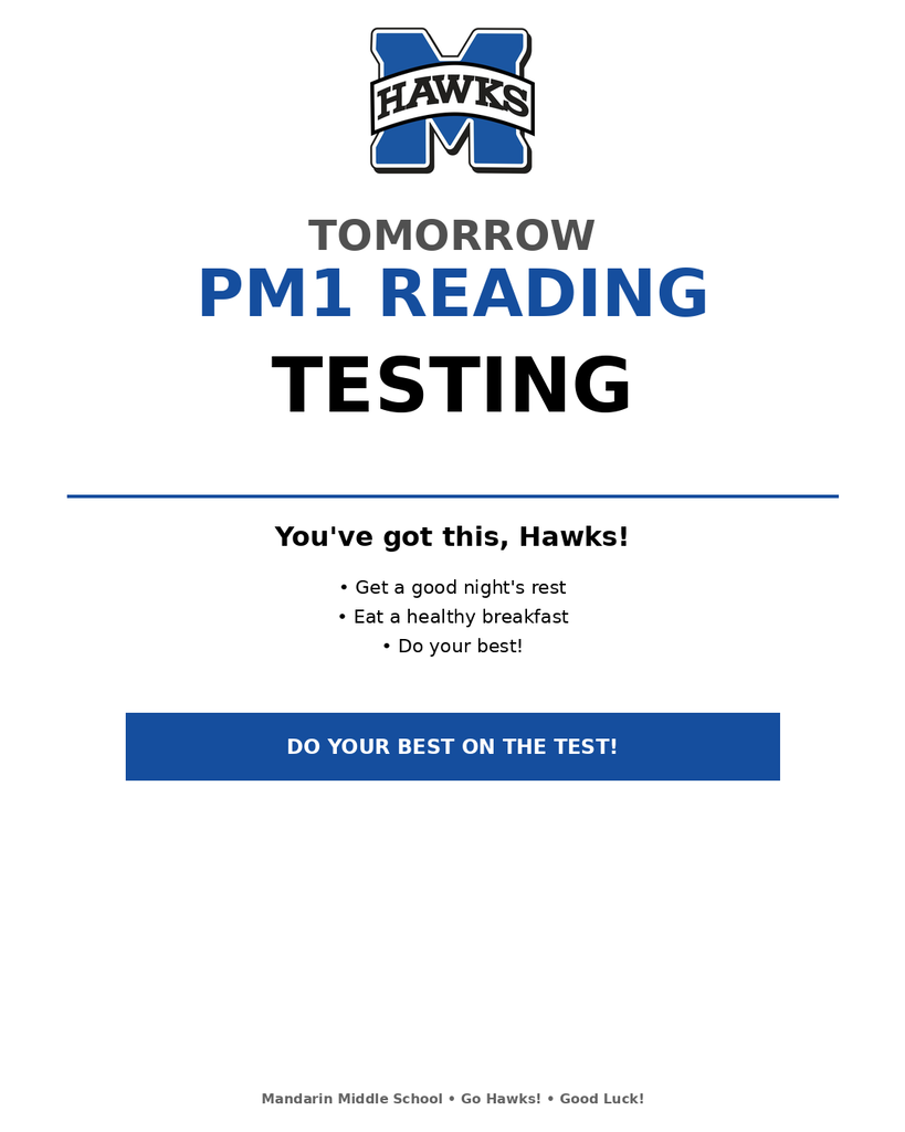 White page with blue text. "TOMORROW PM1 READING TESTING" in blue text. Below, a motivational message: "You've got this, Hawks! Get a good night's rest. Eat a healthy breakfast. Do your best!"