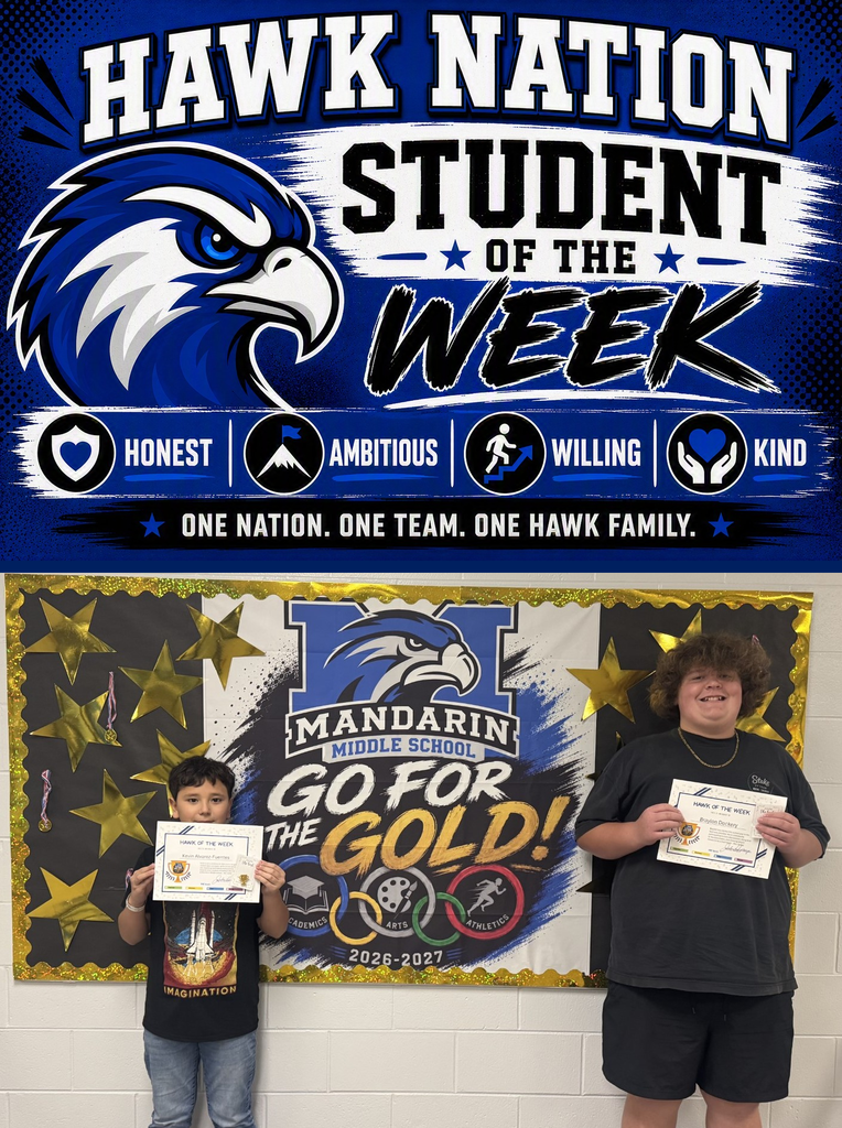 Two children stand with certificates in front of a bulletin board. One reads "Mandarin Middle School Go for the Gold!" The other says "Hawk Nation Student of the Week."