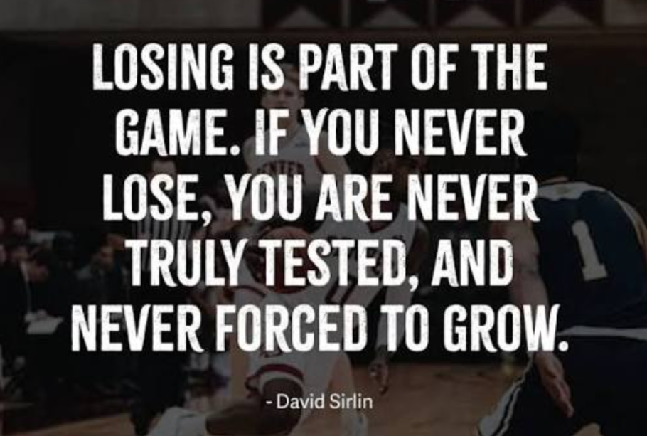 Text overlay on a basketball court scene: "Losing is part of the game. If you never lose..." by David Sirlin.