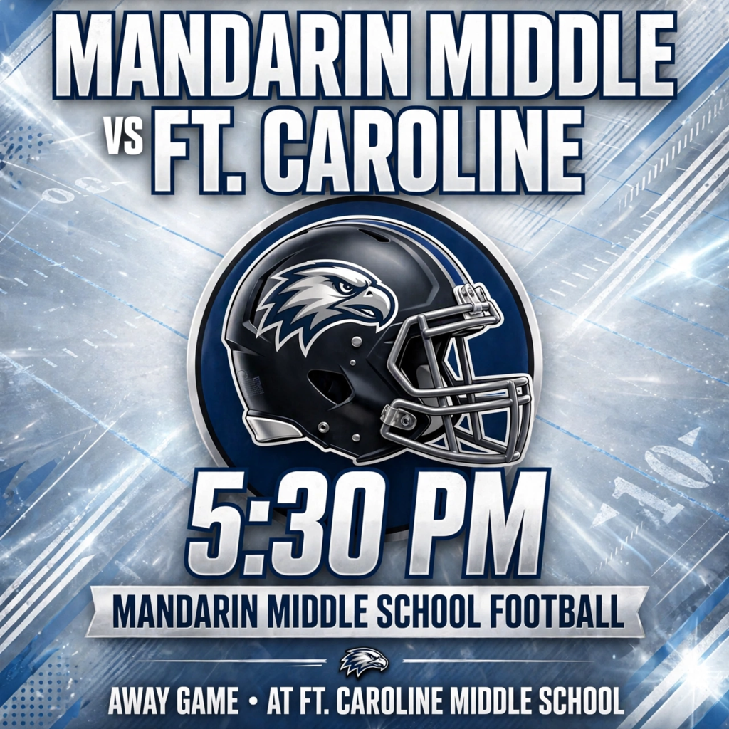 Poster with "Mandarin Middle vs Ft. Caroline" at the top. A football helmet graphic below. "5:30 PM" below the helmet.