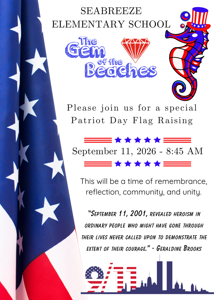 A flag and a poster for the Seabreeze Elementary School flag-raising event. It is for Patriot Day on September 11, 2026.