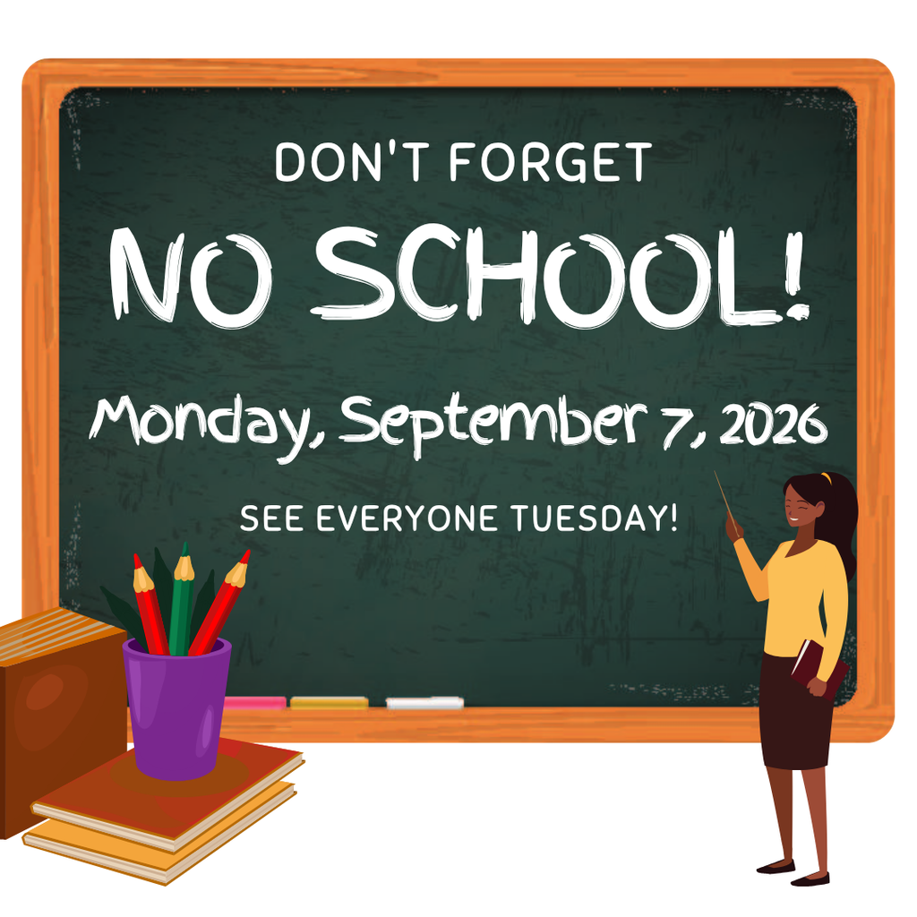 No school on Monday, September 7, 2026