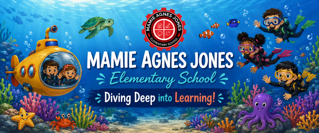 An underwater scene with children in scuba gear. Text reads "MAMIE AGNES JONES Elementary School Diving Deep into Learning!"