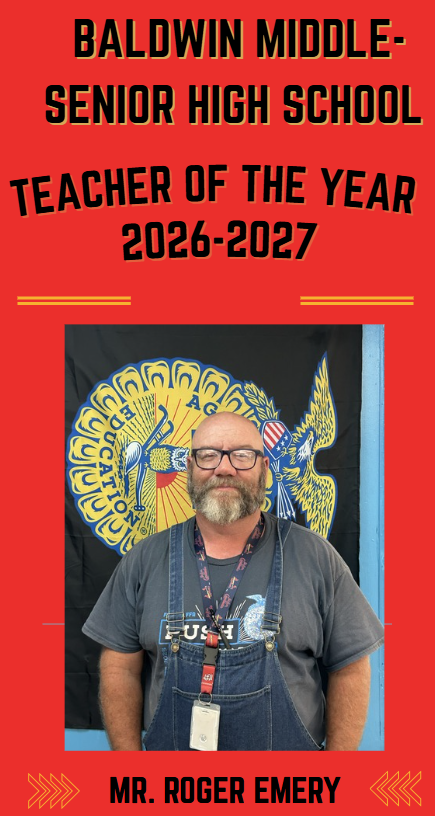 A poster announces Mr. Roger Emery as Baldwin Middle-Senior High School Teacher of the Year for 2026-2027. He stands against a school-themed background.