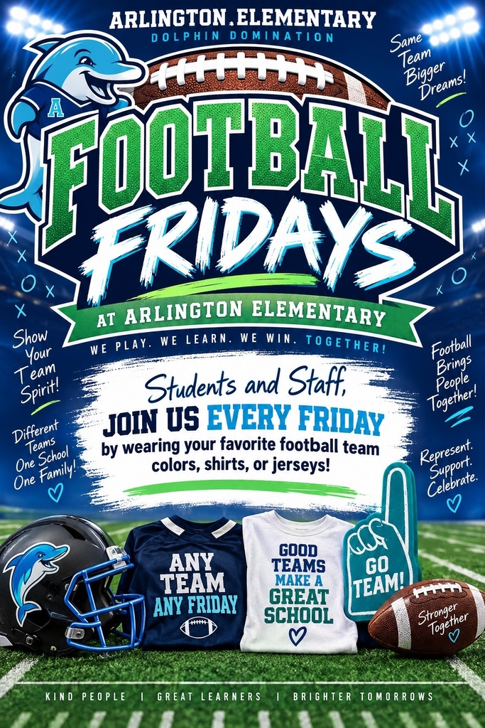 A poster promoting Arlington Elementary's Football Fridays, featuring a football, a helmet, and a jersey. It encourages students and staff to join every Friday.