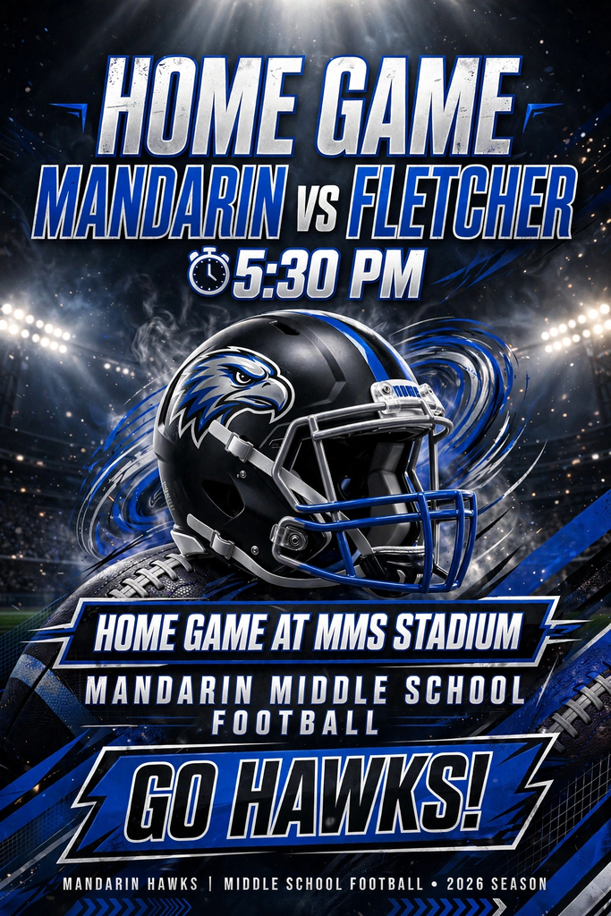 Poster with blue and black color scheme featuring helmet, team name, and game information. "Home Game Mandarin vs. Fletcher" at 5:30 PM.