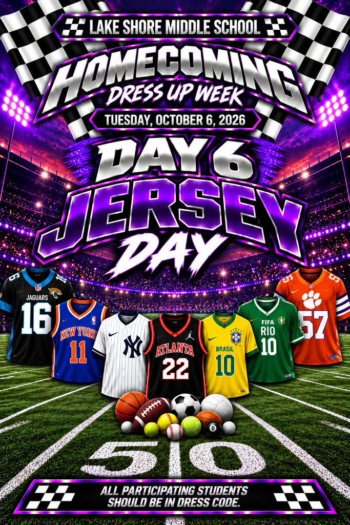 An event poster for Lake Shore Middle School's Homecoming Week. Day 6 is Jersey Day, with multiple jerseys on a football field.