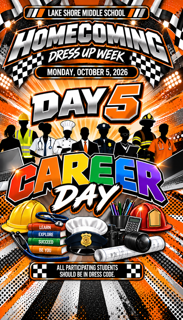 A poster for Homecoming Dress Up Week at Lake Shore Middle School. It's Day 5, Career Day. People in various uniforms and hats.