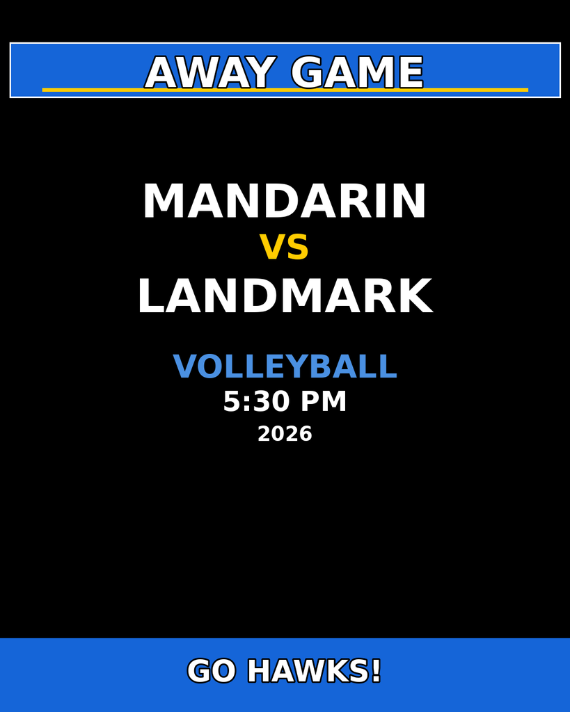 A blue and black background displays text for a Mandarin vs. Landmark volleyball match, set for 5:30 PM on 2026.