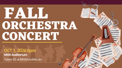 An advertisement for the Fall Orchestra Concert on October 1, 2026, at 6 pm in MMS Auditorium. Features a violin.
