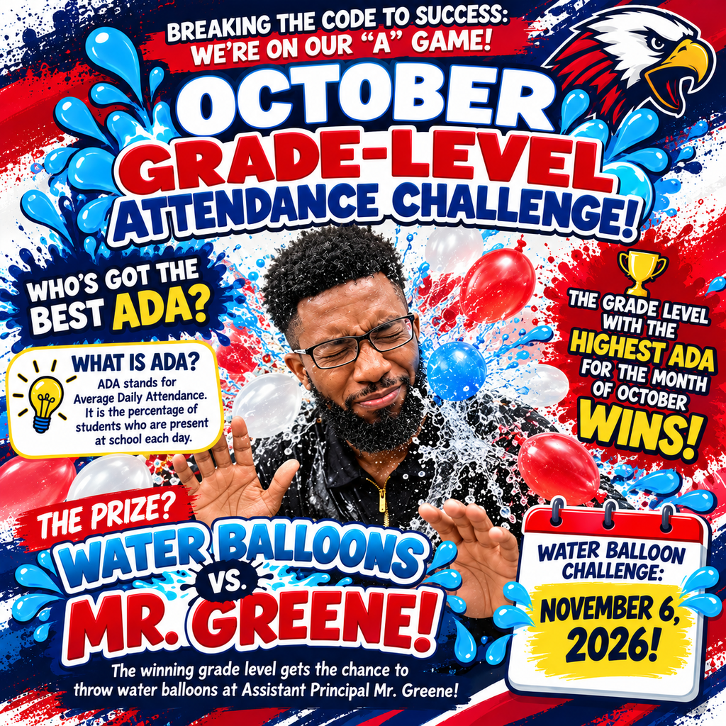 It's a grade level ADA competition with the winner throwing water balloons at Assistant Principal Greene!