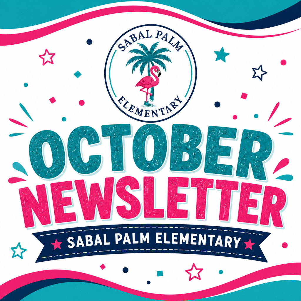 Blue and white background with stars. A palm tree and flamingo logo. Text reads "October Newsletter Sabal Palm Elementary."