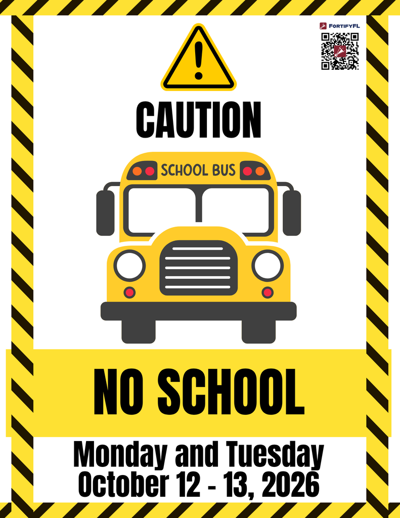 A yellow sign with a caution symbol displays a school bus icon and the text "NO SCHOOL" for Monday and Tuesday, October 12-13, 2026.