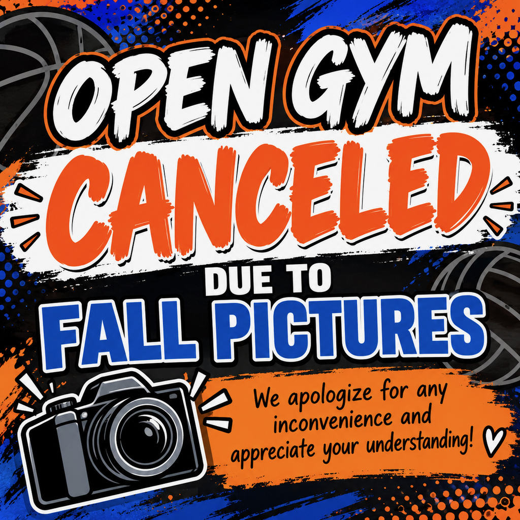 A colorful poster announces "OPEN GYM CANCELED DUE TO FALL PICTURES" with a camera image. Background is multicolored with sports equipment.