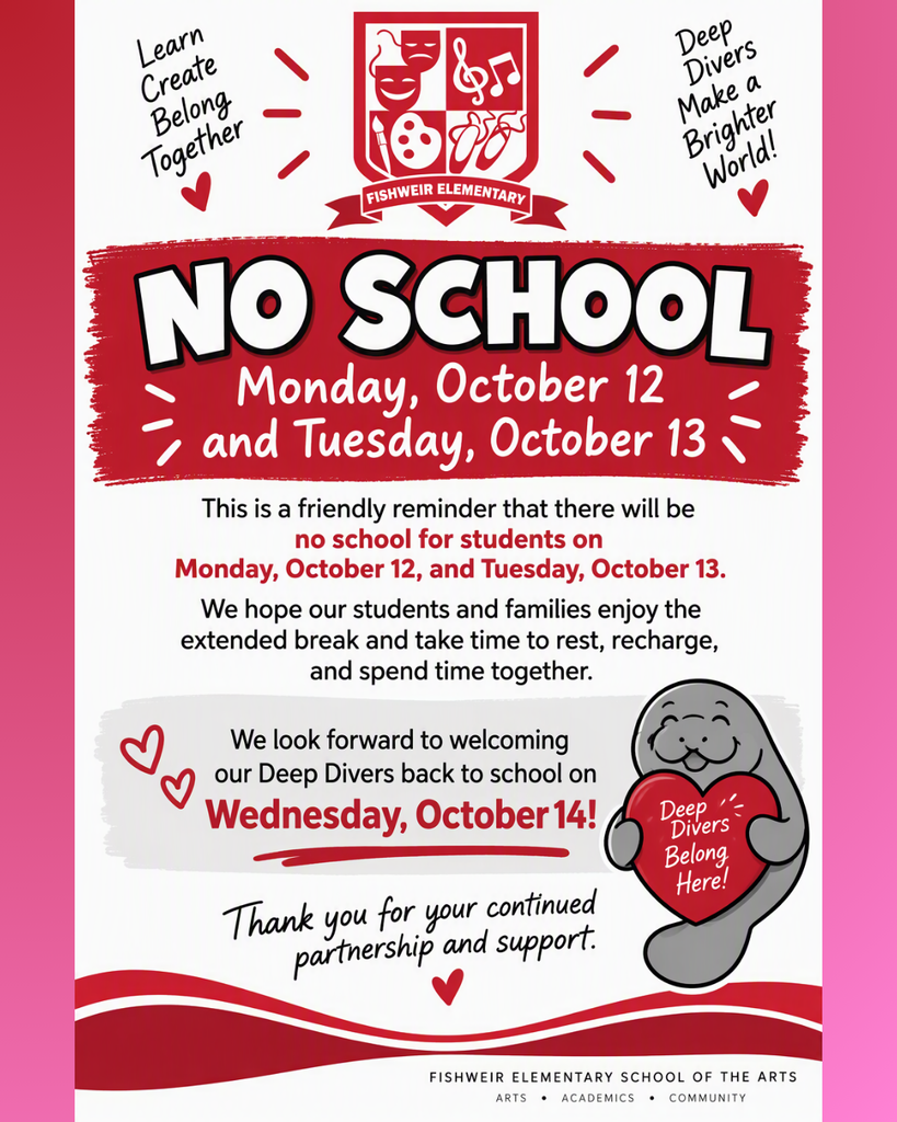 Poster announces no school on October 12 and 13, with a return on October 14. It features a pink background and the school's mascot holding a heart.