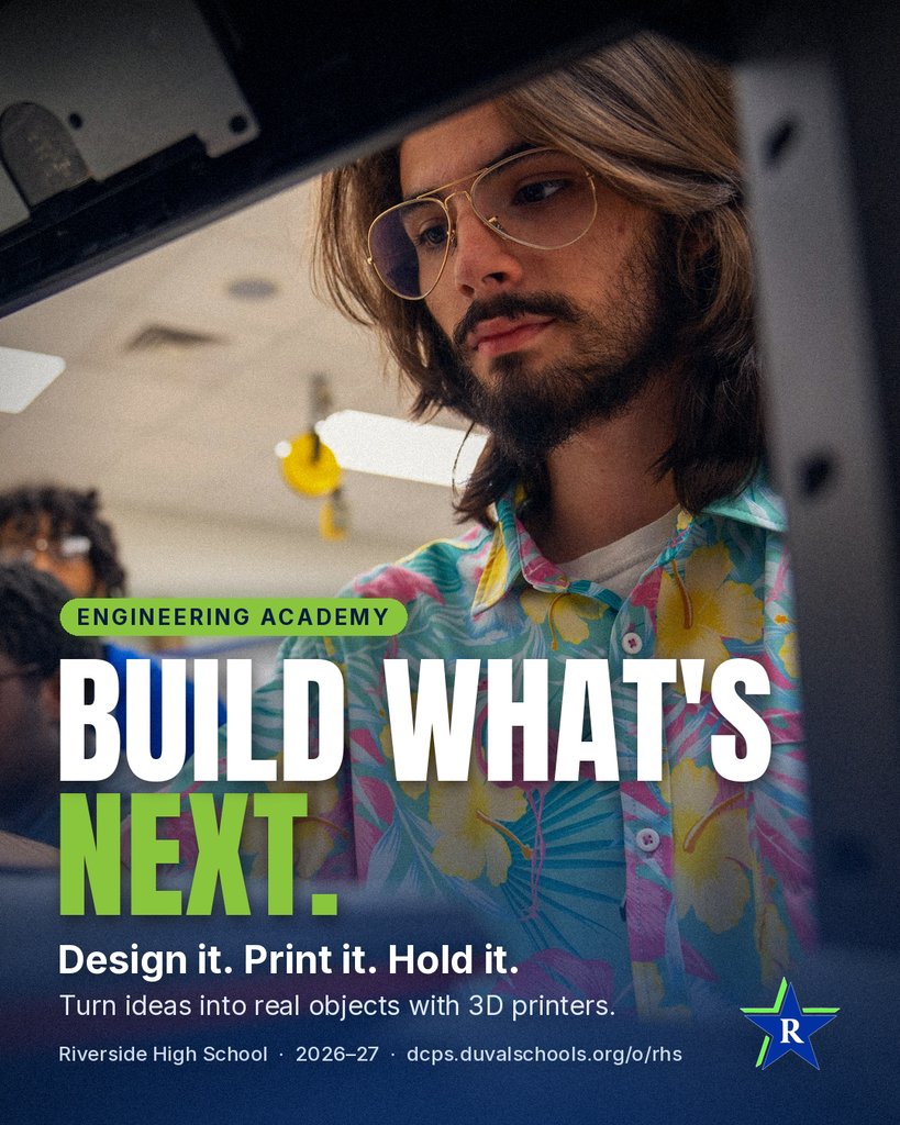 Riverside High School Engineering Academy. Build What's Next.