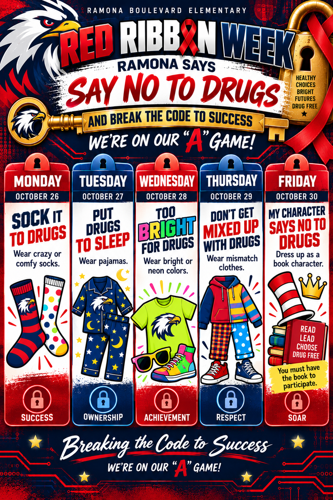 Red Ribbon Week at Ramona Boulevard is begins October 26th!