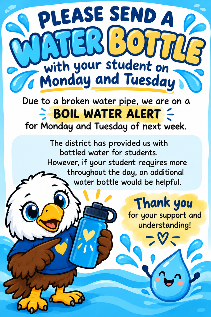 A poster with an eagle wearing a blue shirt holding a water bottle. Text reads, "Please send a water bottle with your student on Monday and Tuesday."