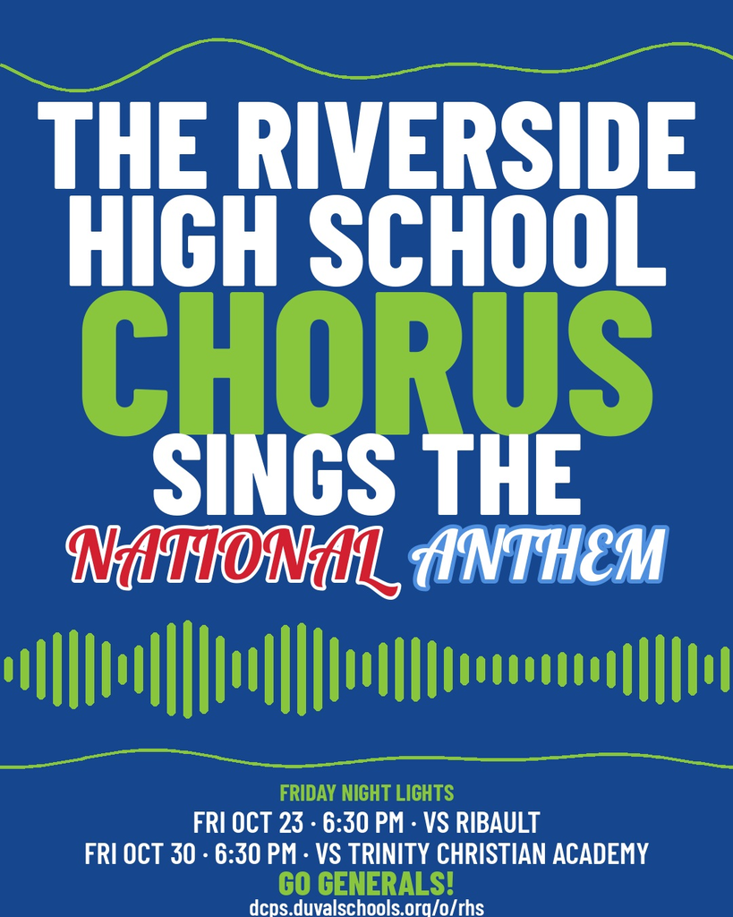 Poster with blue background, white text, and green wave pattern reading "The Riverside High School Chorus sings the National Anthem".