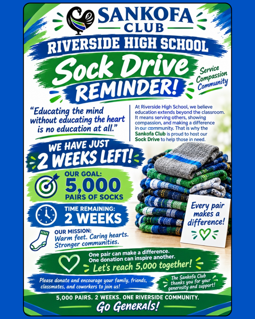 Blue and green flyer with folded socks and text, "Sankofa Club Riverside High School Sock Drive Reminder!"