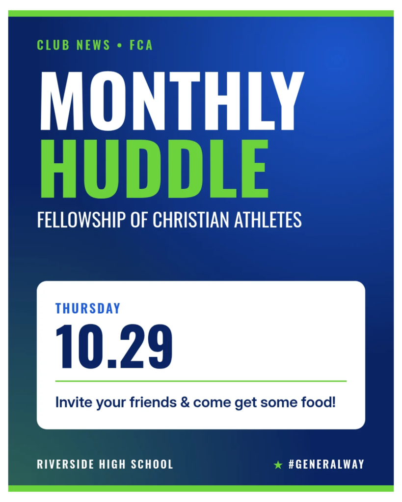 Blue banner reads, "Monthly Huddle" and "Fellowship of Christian Athletes" above date October 29th. It invites students to join and offers food.