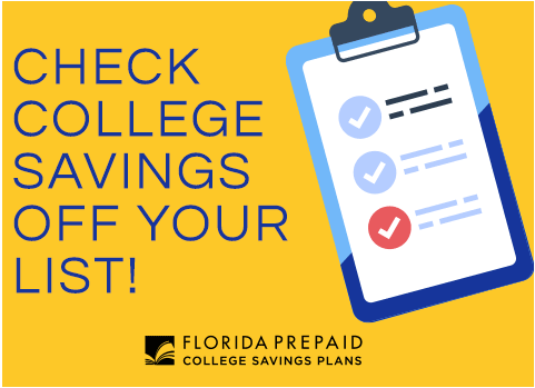 Image stating "Check College Savings Off Your List!" with the word "Florida Prepaid College Savings Plans" underneath it