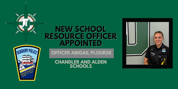 Officer Abigail Plourde appointed as new Chandler and Alden School Resource Officer.
