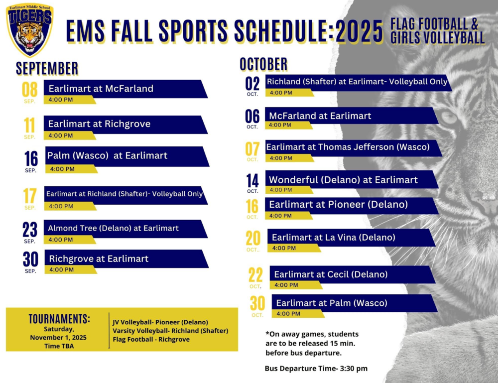 Earlimart Middle School (EMS) Fall Sports Schedule for 2025 (Flag Football and Girls Volleyball). Games are listed from September 8th through October 30th, with tournaments on Saturday, November 1, 2025. All games start at 4:00 PM.