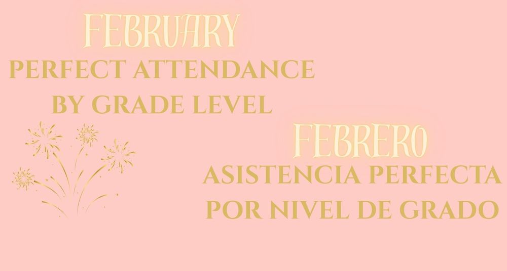february perfect attendance by grade level notice with icon of celebratory fireworks