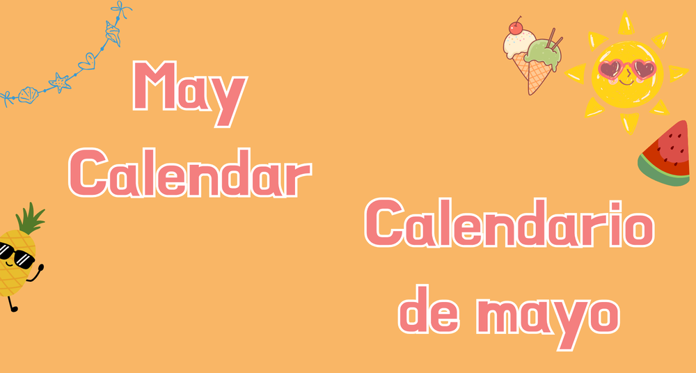 May calendar of events with images of summer flowers, a sun, fruits & ice creams & popsicles, summer themed 