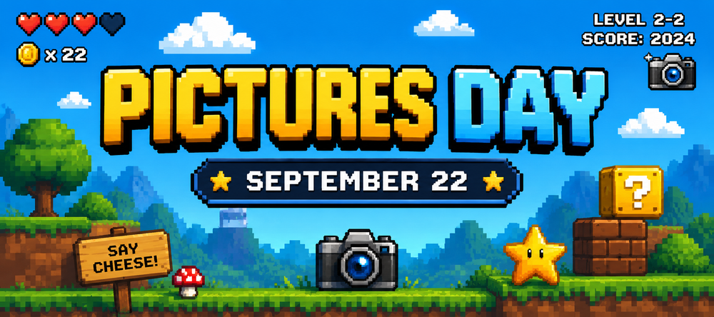 A colorful video game-themed Picture Day banner featuring pixel-style graphics, a camera, stars, game blocks, trees, and clouds. Large text reads “PICTURES DAY” with “SEPTEMBER 22” underneath and a “Say Cheese!” sign.