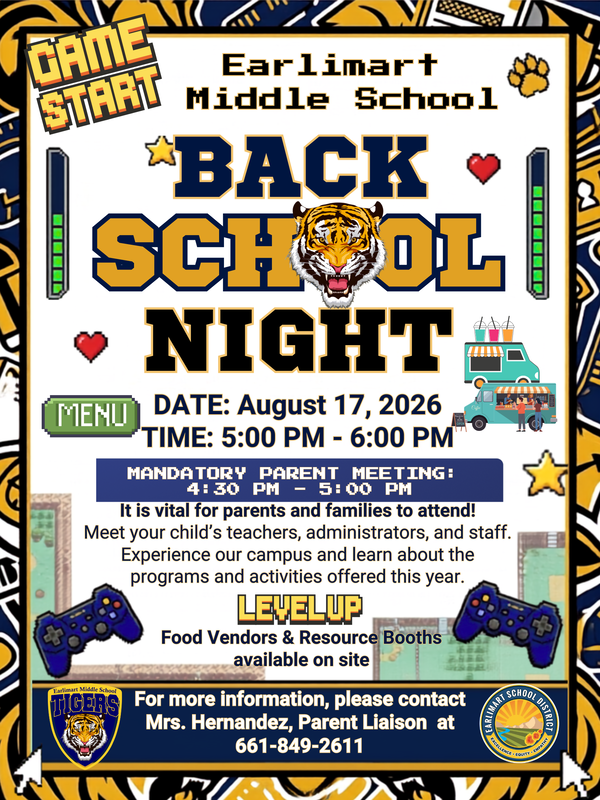 Earlimart Middle School Back-to-School Night flyer with a retro video game theme. Event is August 17, 2026, from 5:00–6:00 p.m., with a mandatory parent meeting at 4:30 p.m. Families can meet teachers and staff and visit food vendor and resource booths.