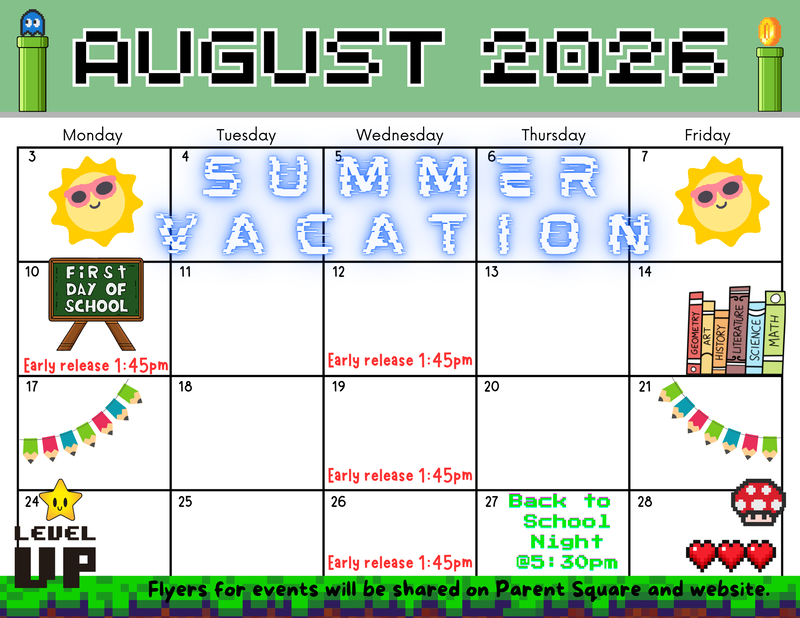 Pixel-art video game-themed school calendar for August 2026. Highlights include Summer Vacation (Aug 3–7), First Day of School on Aug 10 with a 1:45 PM early release, 1:45 PM early release on all Wednesdays, and Back to School Night on Aug 27 at 5:30 PM.