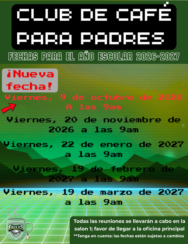 (spanish translation) Parent Coffee Club flyer with video game screen theme and a mug with the school logo on it