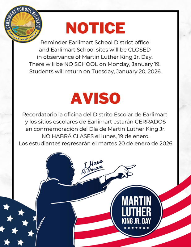 Bilingual Earlimart School District notice announcing no school on January 19 for Martin Luther King Jr. Day, with patriotic graphics and the district logo.