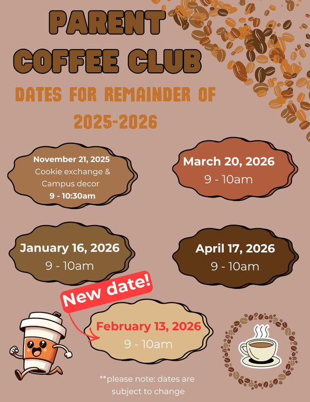Parent  Coffee Club Dates for Remainder of 2025-2026 School Year with images of coffee beans and coffee mugs, all written text below