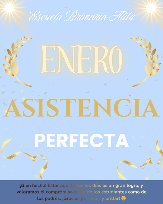 (Spanish translation)  January perfect attendance flyer with celebratory images, and confetti  All written details in the article 