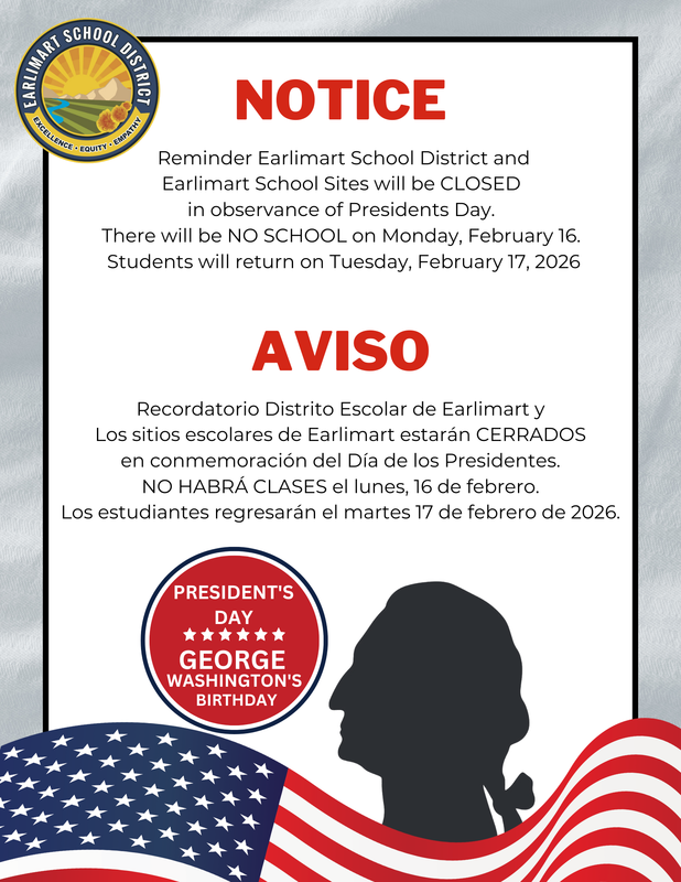 Bilingual Earlimart School District Presidents Day closure notice with American flag and George Washington graphic.
