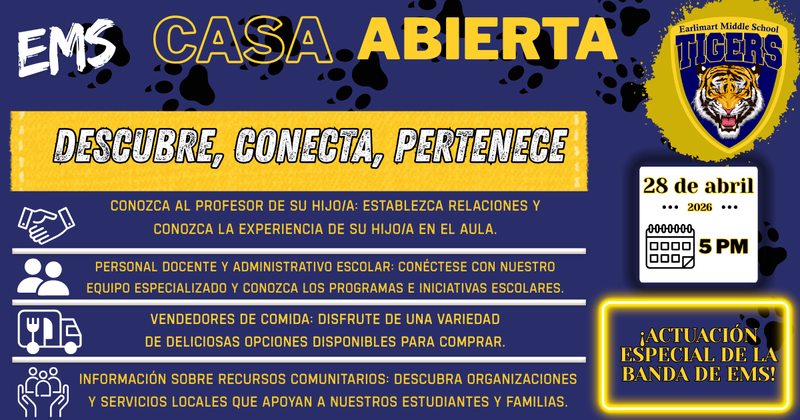 Image contains tiger logo and paw prints with information on EMS open house scheduled 4/28/26 at 5pm in Spanish