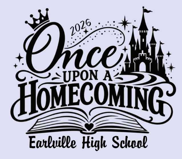 Text reading "Once Upon A Homecoming" over an open book with a heart. Below, "Earlville High School 2026" and a castle illustration.